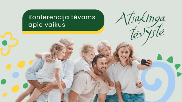 Atsakinga tėvystė 2025. Pirmosios dienos įrašai.